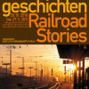 Ei­sen­bahn­ge­schich­ten